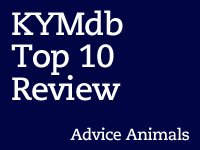 Top Ten Advice Animals of 2012 Top Ten Advice Animals of 2012