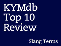 Top Ten Slang Terms of 2012 Top Ten Slang Terms of 2012