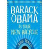 Barack Obama is your new bicycle Barack Obama is your new bicycle