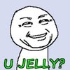 U Jelly? U Jelly?