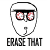 ERASE THAT ERASE THAT