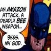 Bees. My god. Bees. My god.