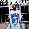 Soulja Boy YOOOOOOOU Soulja Boy YOOOOOOOU