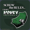 Screw the Rules, I have Money! Screw the Rules, I have Money!