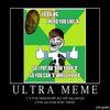 Ultra Meme Ultra Meme
