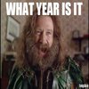 What Year Is It? What Year Is It?