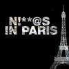 Niggas In Paris Niggas In Paris