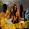 Escape From Detroit Escape From Detroit
