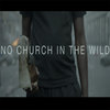 No Church In The Wild / Human Beings in a Mob