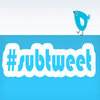 Subtweet Subtweet