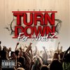 Turn Down for What Turn Down for What