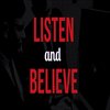 Listen And Believe