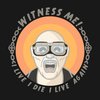 Witness Me