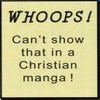 Whoops! Can't Show That in a Christian Manga!