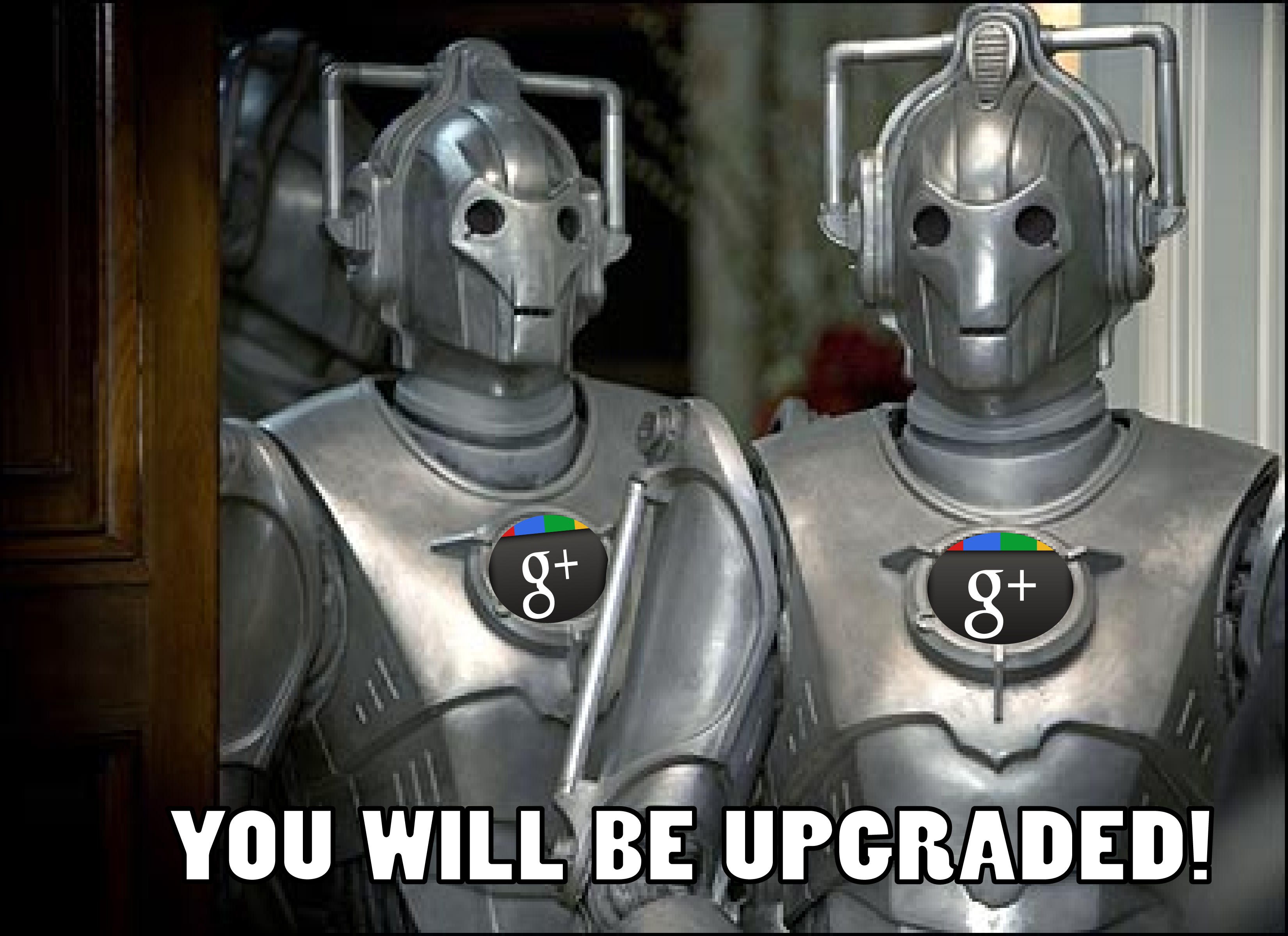 You will be upgraded Google Plus / Google+ Know Your Meme