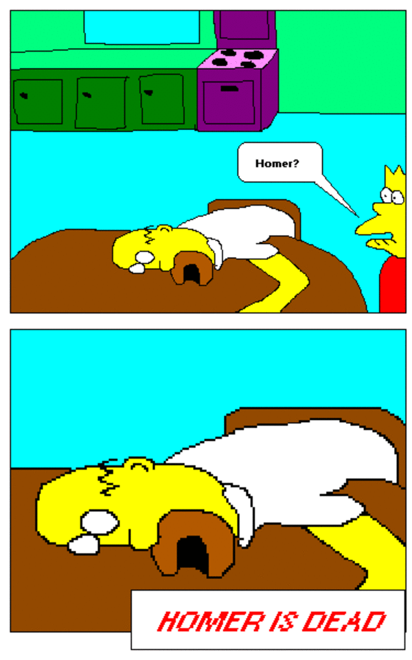 Homer? Homer Is Dead Know Your Meme