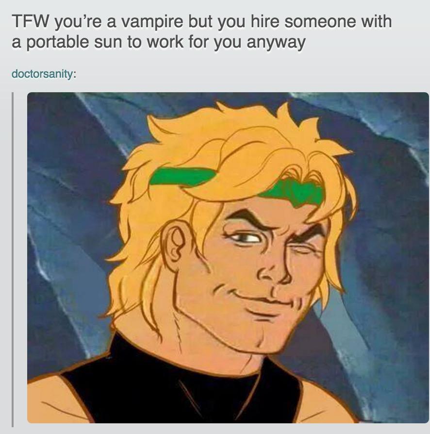 TWF you're a vampire | JoJo's Bizarre Adventure | Know Your Meme