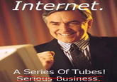 Series of Tubes
