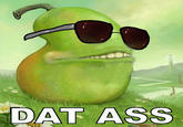 'Dat Ass