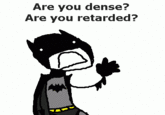 I'm The Goddamn Batman