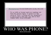 THEN WHO WAS PHONE?