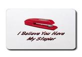 I Believe You Have My Stapler
