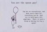My Spoon Is Too Big