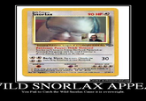 A wild Snorlax appears!