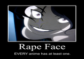 Rape face