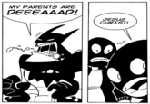 My Parents Are Dead / Batman Slapping Robin