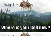 Where is Your God Now?
