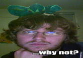 WDYDWYD? (Why Do You Do What You Do?)
