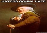 Haters Gonna Hate