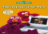 The Internet Is For Porn