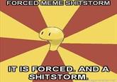 Forced Meme