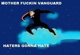 Haters Gonna Hate
