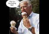 Big Fucking Deal (Joe Biden)