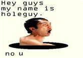 HoleGuy