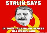 Stalin Says