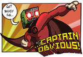 Captain Obvious
