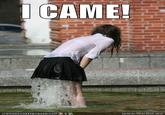I Came