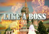 Like A Boss