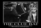 Cluebat