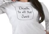Death to All Juice