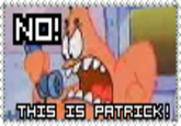 No, This Is Patrick