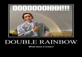 Double Rainbow