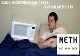 X Isn't Normal, But on Meth It Is