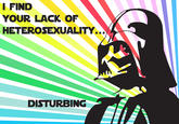 I find your lack of faith disturbing