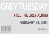 The Grey Album / Grey Tuesday