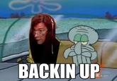 Eccentric Witness Lady / Backin' Up